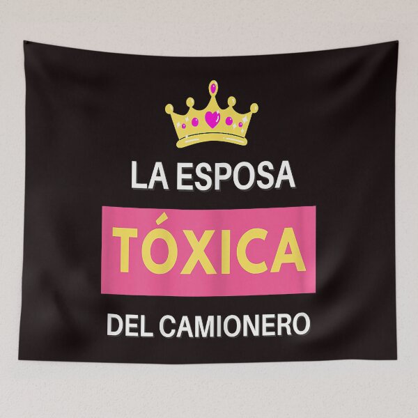 Item preview, Womens La Esposa Tóxica Del Camionero designed and sold by AmandaKant.
