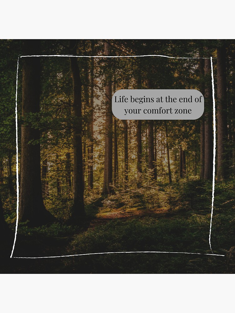 "Life begins at the end of your confort zone" Sticker for Sale by