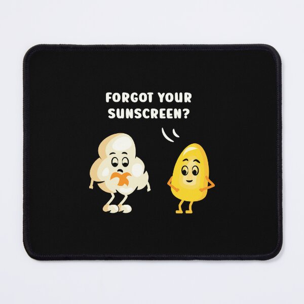Item preview, Forgot your sunscreen? Funny Popcorn Movie Cinema Quote designed and sold by Designer-Girl.