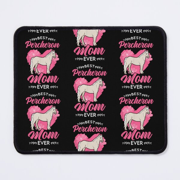 Item preview, Best Percheron Mom Ever designed and sold by Kevins16.