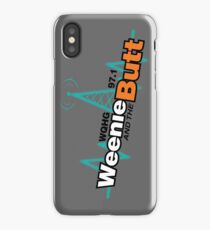 Weenie And The Butt iPhone Case