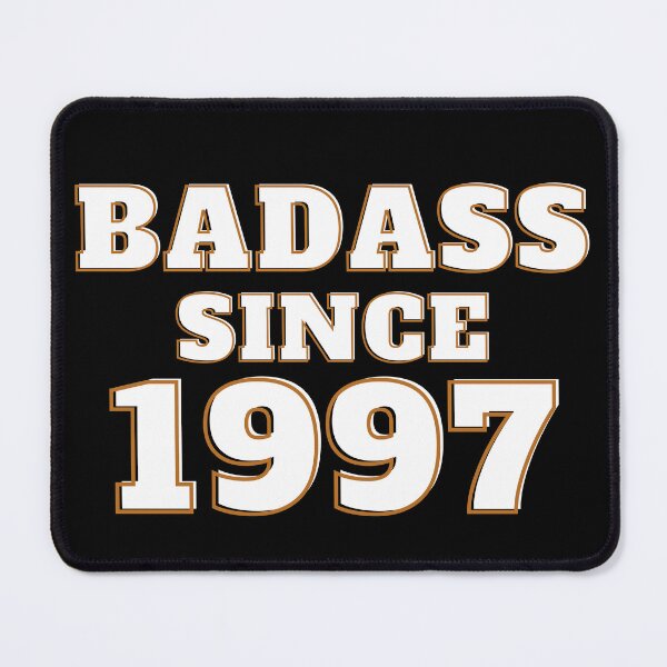Item preview, Badass Since 1997 - Birth Year designed and sold by Avani01.