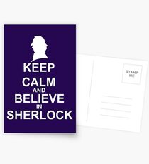 KEEP CALM & BELIEVE IN SHERLOCK Postcards
