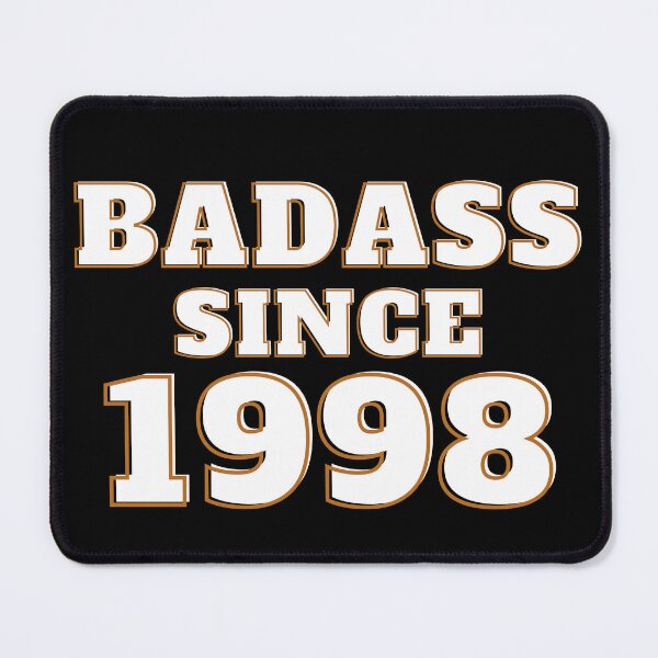 Item preview, Badass Since 1998 - Birth Year designed and sold by Avani01.