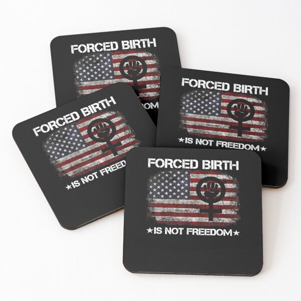 Item preview, Force Birth Is Not Freedom designed and sold by AlexaZankl.