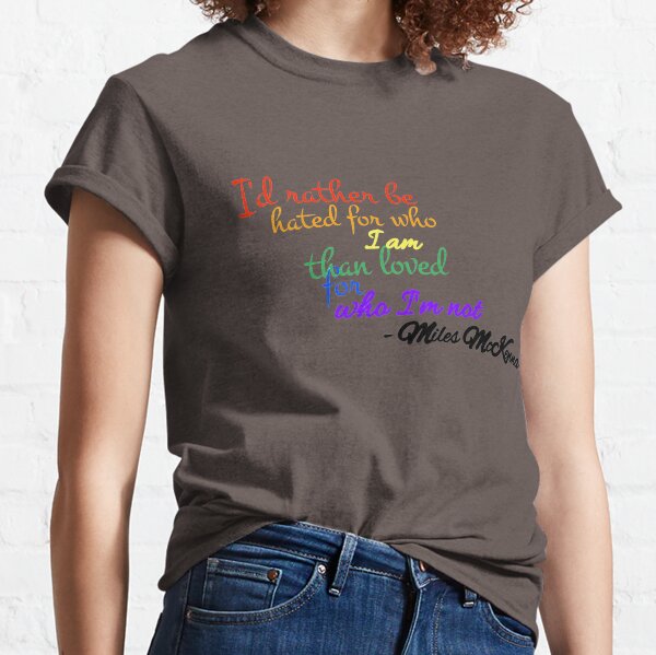 Miles McKenna/MilesChronicles Quote Classic T-Shirt