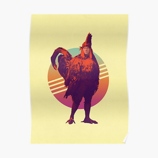 Chicken Man Half Chicken Half Man Funny Weird Bizarre Poster For