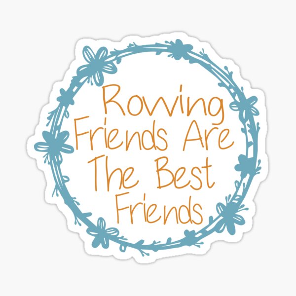 Item preview, Rowing Friends Are The Best Friends designed and sold by medbdj.