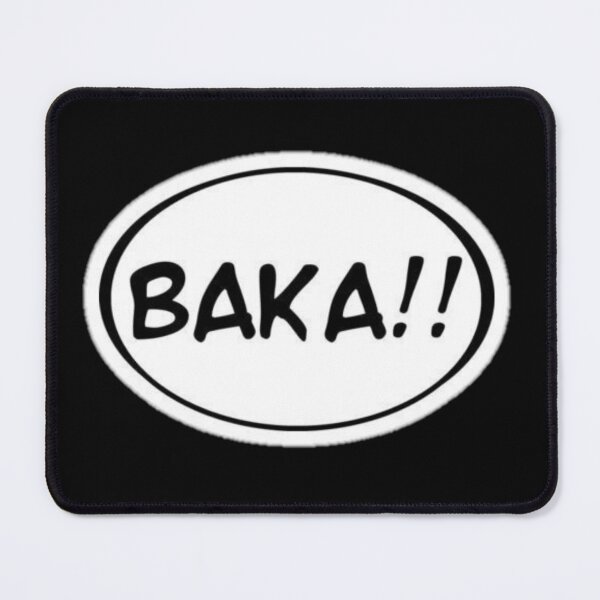 Item preview, BAKA !! designed and sold by Animestic.