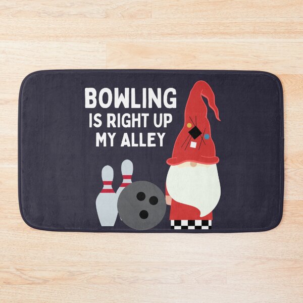 Item preview, Bowling Is Right Up My Alley designed and sold by SunfullyYours.