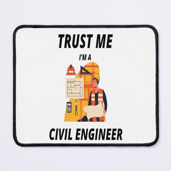Item preview, Trust Me I Am A Civil Engineer designed and sold by EternalDragonKO.