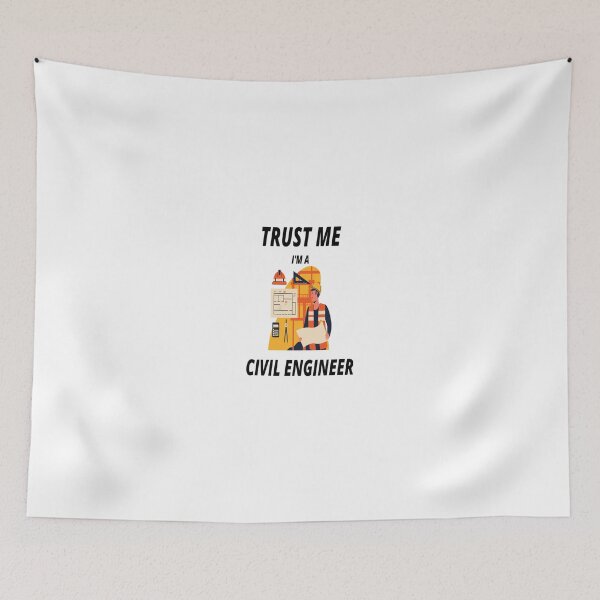 Item preview, Trust Me I Am A Civil Engineer designed and sold by EternalDragonKO.
