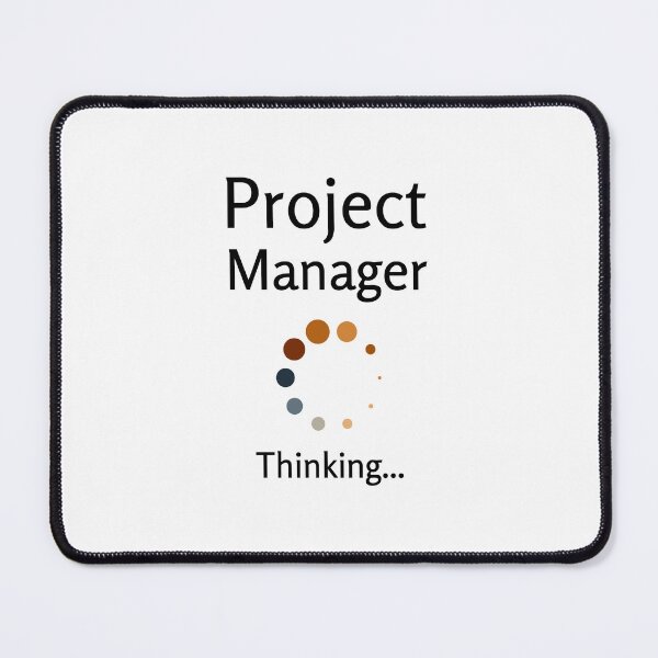 Item preview, Project Manager Thinking Quote designed and sold by GR-ART.