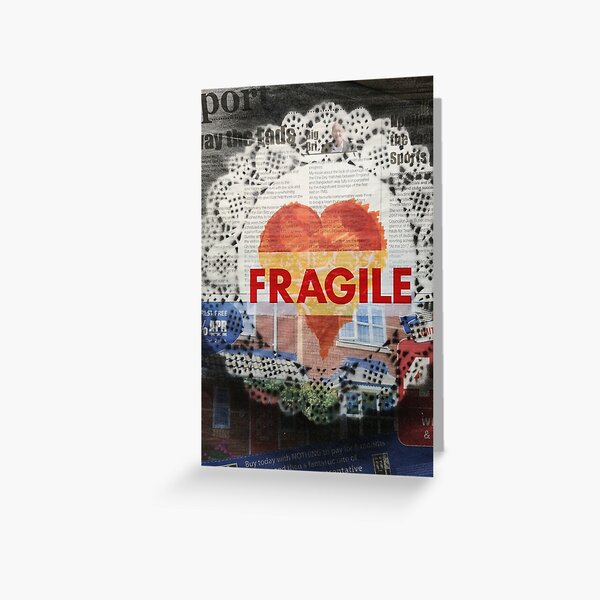 Fragile by Pasha du Valentine at Goddamn Media Greeting Card