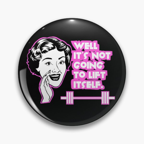 Item preview, Well It's Not Going To Lift Itself designed and sold by Jonejonez.