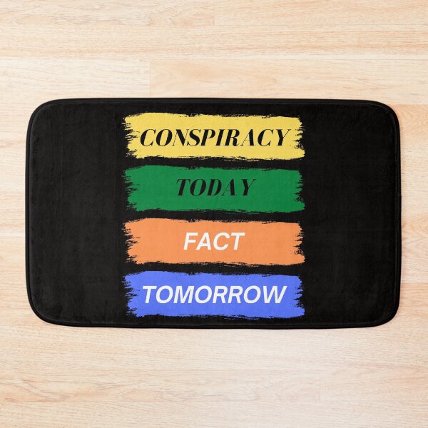 Item preview, Conspiracy Today Fact Tomorrow designed and sold by BetterLifeToday.