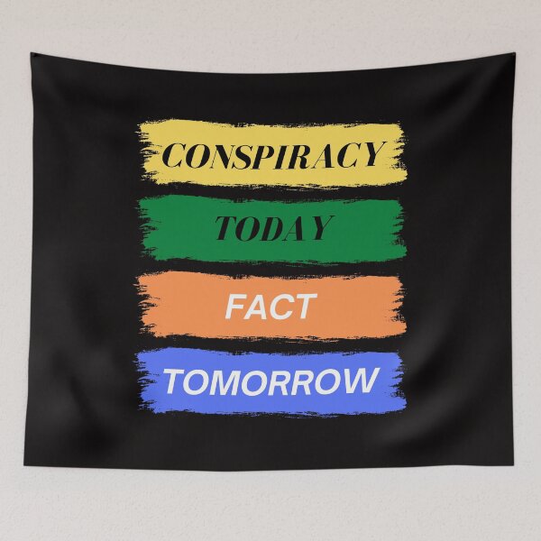Item preview, Conspiracy Today Fact Tomorrow designed and sold by BetterLifeToday.