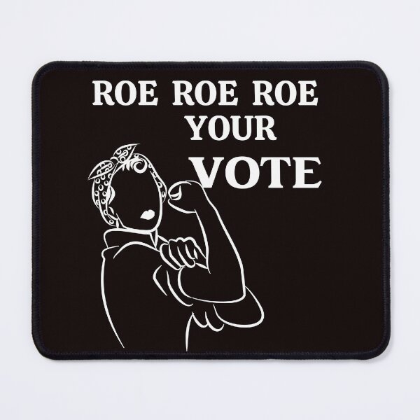 Item preview, Roe Roe Roe Your Vote designed and sold by desireedickens.