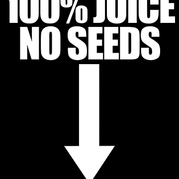 Imagen de la obra 100% Juice No Seeds Arrow Funny Men's Vasectomy Gift Gear de DynamicDesign