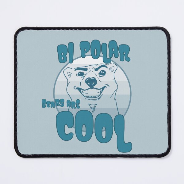 Item preview, BIPOLAR BEARS ARE COOL designed and sold by Martzart.