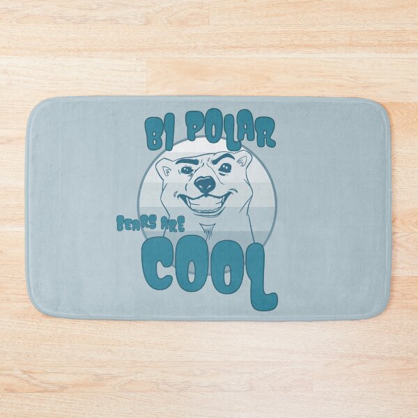 Item preview, BIPOLAR BEARS ARE COOL designed and sold by Martzart.