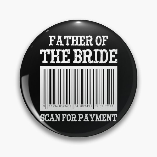 Item preview, Father of the bride scan for payment, Funny designed and sold by Liesel Noack.