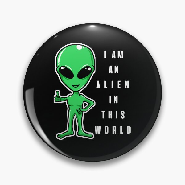 Item preview, I'm An Alien In This Crazy World, Funny Alien designed and sold by BetterLifeToday.