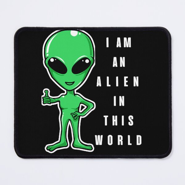 Item preview, I'm An Alien In This Crazy World, Funny Alien designed and sold by BetterLifeToday.
