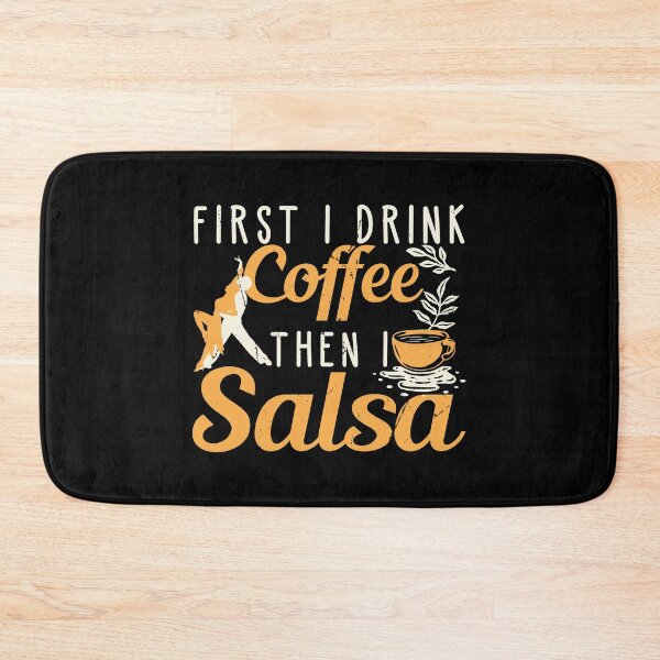 Item preview, First I Drink Coffee Then I Salsa Funny Dancer Latin Dance designed and sold by StrongShirts.