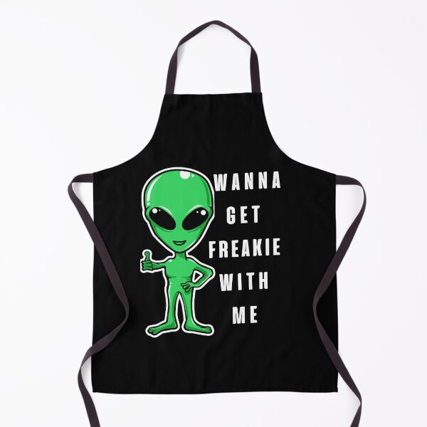 Item preview, Wanna Get Freakie With Me, Funny Alien designed and sold by BetterLifeToday.
