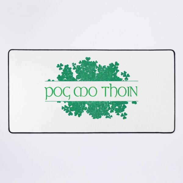 Item preview, Pog Mo Thoin Shamrocks St. Patrick's Day Gaelic Saying  designed and sold by funnytshirtemp.