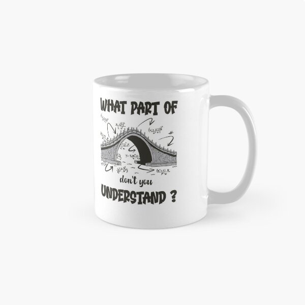 Item preview, What Part Of Don't You Understand Bridge with Maths Equations for Teacher designed and sold by Hema Thilakaratne.