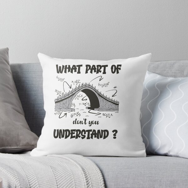 Item preview, What Part Of Don't You Understand Bridge with Maths Equations for Teacher designed and sold by Hema Thilakaratne.
