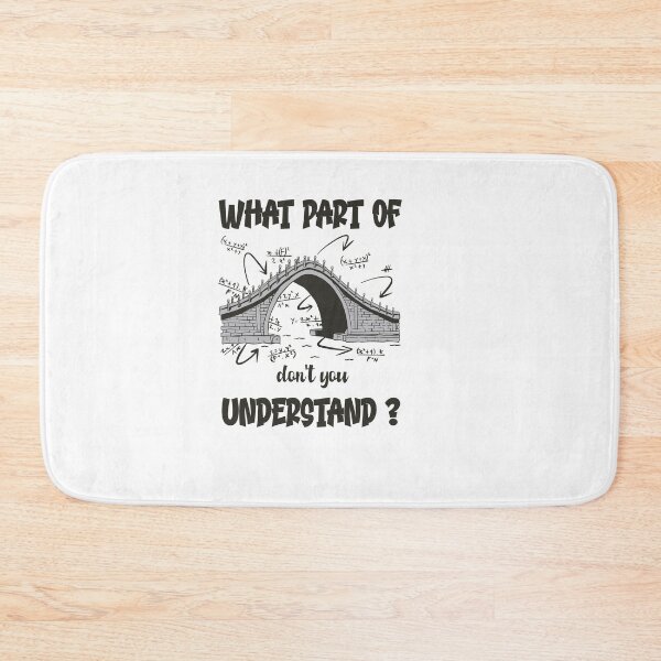 Item preview, What Part Of Don't You Understand Bridge with Maths Equations for Teacher designed and sold by Hema Thilakaratne.