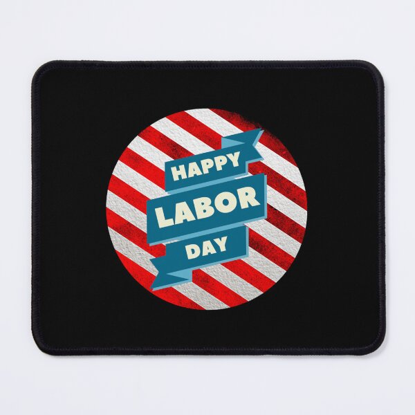 Item preview, Happy Labor Day  designed and sold by Timmarshall.
