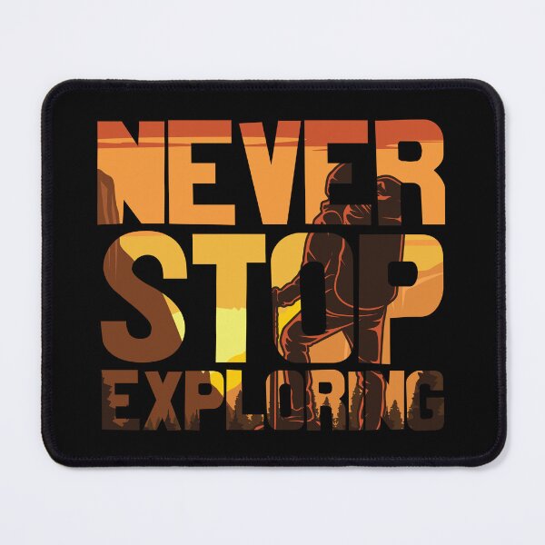 Item preview, Never Stop Exploring designed and sold by Lonesome-Fox.