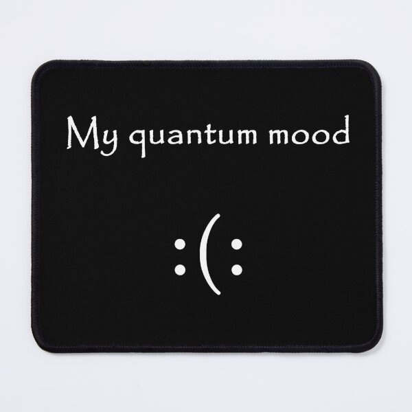 Item preview, quantum mood funny quantum physics designed and sold by NoetherSym.