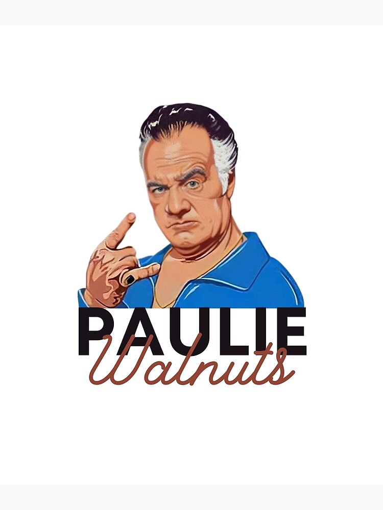 "paulie walnuts 1942 2022" Poster for Sale by HydroRed Redbubble