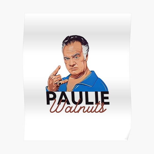 "paulie walnuts 1942 2022" Poster for Sale by HydroRed Redbubble