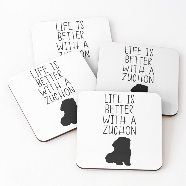 Item preview, Life Is Better With A Zuchon designed and sold by kindxinn.