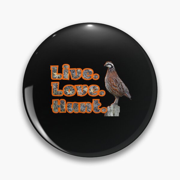 Item preview, Live Love Hunt Bobwhite Quail Hunting Design for Quail Hunters designed and sold by LifeCrush.