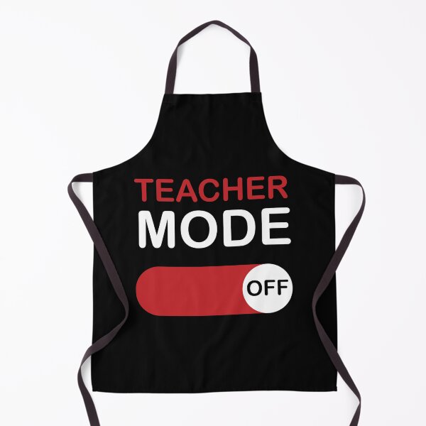 Item preview, Copy of Teacher Mode Off designed and sold by beefrancky.