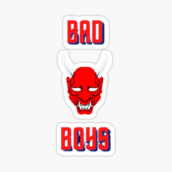 Bad Boys Sticker For Sale By Misko02 Redbubble 7358