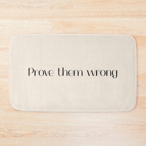 Item preview, Prove them wrong  designed and sold by alyaST14.