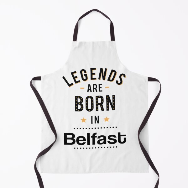 Item preview, Legends Are Born In Belfast designed and sold by GoodVibesWX9.