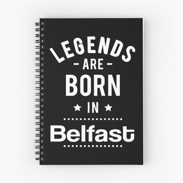 Item preview, Legends Are Born In Belfast designed and sold by GoodVibesWX9.
