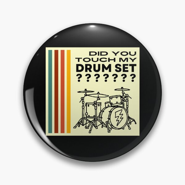 Item preview, Did You Touch My Drum Set designed and sold by AMERICANCHEEZ.