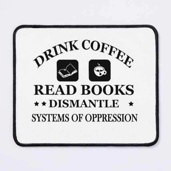 Item preview, drink coffee read books dismantle systems of oppression Tank Top designed and sold by artzaka.