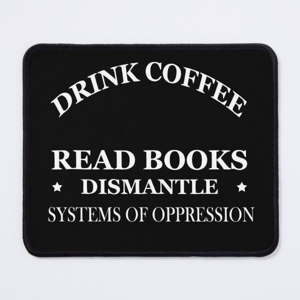 Item preview, drink coffee read books dismantle systems of oppression Tank Top designed and sold by artzaka.