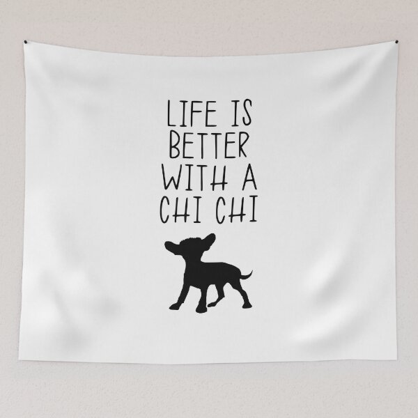 Item preview, Life Is Better With A Chi Chi designed and sold by kindxinn.